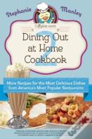 Copykat.Com'S Dining Out At Home Cookbook 2