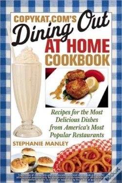 Capa do artigo Copykat.Com'S Dining Out At Home Cookbook