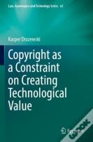 Copyright As A Constraint On Creating Technological Value
