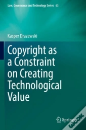 Copyright As A Constraint On Creating Technological Value
