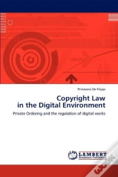 Copyright Law In The Digital Environment