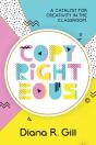 Copyrighteous: A Catalyst For Creativity - Preview