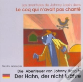 Coq Qui N'Avait Pas Chante (Francais/Allemand)