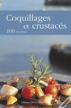 Capa do artigo Coquillages Et Crustacés ; 100 Recettes