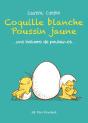 Coquille Blanche Poussin Jaune : Une Histoire De Poussin.Es - Preview