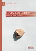 Cora Diamond On Ethics