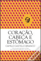 Coração, Cabeça e Estômago