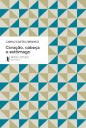 Coração, Cabeça e Estômago