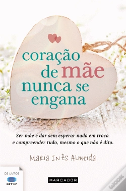 Capa do artigo Coração de Mãe Nunca se Engana