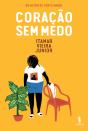 Coração Sem Medo - Preview