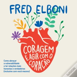 Capa do artigo Coragem É Agir Com O Coração