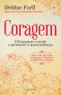 Coragem: Ultrapassar o Medo - Preview