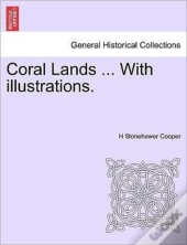 Coral Lands ... With Illustrations.