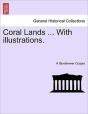 Coral Lands ... With Illustrations. - Preview