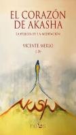 Corazon De Akasha:Belleza De La Meditacion