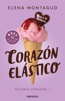 Corazón Elástico (Trilogía Corazón 1)