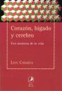 Corazon, Higado Y Cerebro. Tres Maneras De La Vida  - Preview