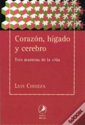Capa do artigo Corazon, Higado Y Cerebro. Tres Maneras De La Vida 