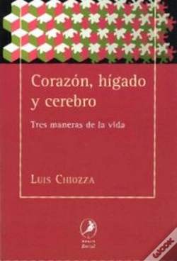 Capa do artigo Corazon, Higado Y Cerebro. Tres Maneras De La Vida 