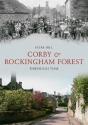 Corby & Rockingham Forest Through Time - Preview