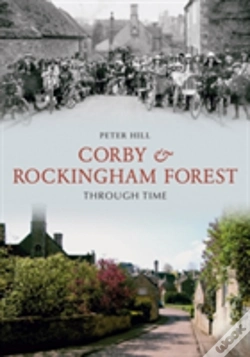 Capa do artigo Corby & Rockingham Forest Through Time