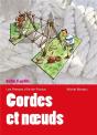 Cordes Et Noeuds ; Amarrer, Lier, Saisir, Nouer, Arrimer... - Preview
