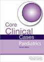 Core Clinical Cases In Paediatrics - Preview