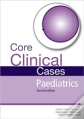 Core Clinical Cases In Paediatrics