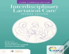 Core Curriculum For Interdisciplinary Lactation Care