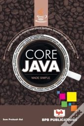 Core Java: Made Simple