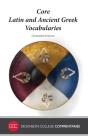 Core Latin And Ancient Greek Vocabularies - Preview