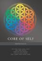 Core Of Self - Activate Your Inner Power And Take Charge Through This Proven, Easy-To-Learn Model That Lights Your Inner Flame - Preview