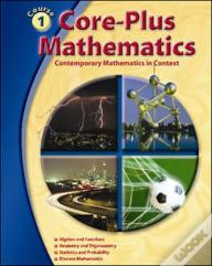 Core-Plus Mathematics Course 1