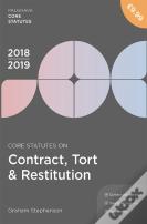 Core Statutes On Contract, Tort & Restitution 2018-19