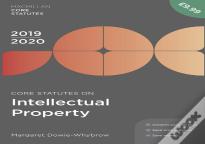 Core Statutes On Intellectual Property 2019-20