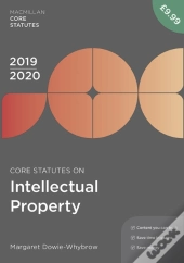 Core Statutes On Intellectual Property 2019-20