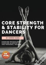 Core Strength & Stability For Dancers