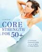 Core Strength For 50+ - Preview