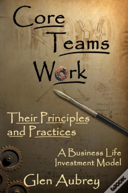 Capa do artigo Core Teams Work Their Principles And Practices