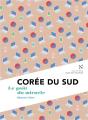 Corée Du Sud : Le Goût Du Miracle - Preview