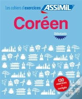 Coréen ; Débutants ; 130 Exercices & Leurs Corrigés