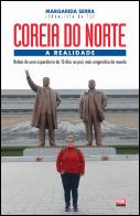 Coreia do Norte - A Realidade
