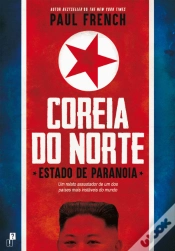 Capa do artigo Coreia do Norte - Estado de Paranoia