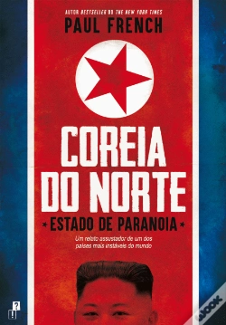 Capa do artigo Coreia do Norte - Estado de Paranoia