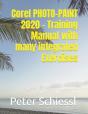 Corel Photo-Paint 2020 - Training Manual With Many Integrated Exercises - Preview