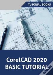 Corelcad 2020 Basics Tutorial