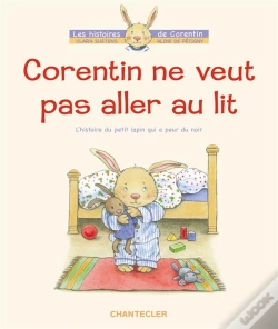 Capa do artigo Corentin Ne Veut Pas Aller Au Lit ; L'Histoire Du Petit Lapin Qui A Peur Du Noir