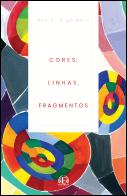 Cores, Linhas, Fragmentos