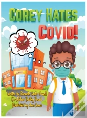 Corey Hates Covid!