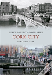 Cork City Through Time